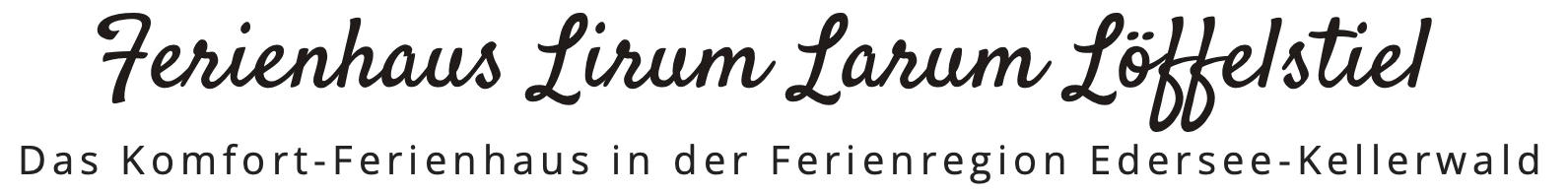 Ferienhaus Lirum Larum Löffelstiel – Edersee/Kellerwald